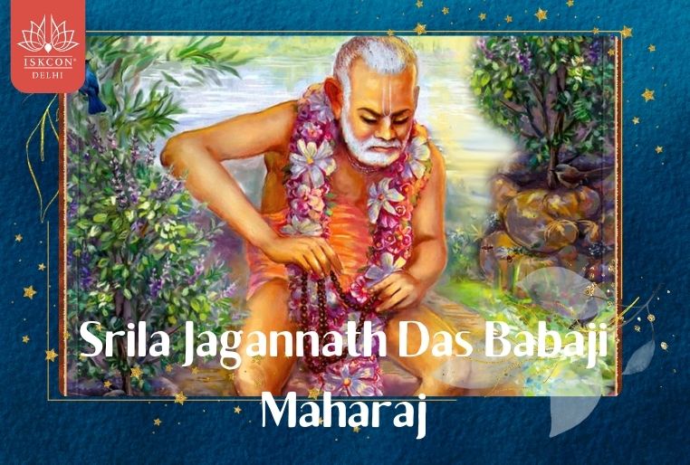 The Glorious Life and Divine Leelas of Srila Jagannath Das Babaji Maharaj